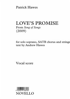 Patrick Hawes, Love's Promise (Song Of Songs) Soprano, SATB and Piano or Organ Accompaniment Chorpartitur