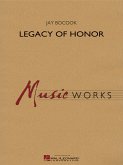 Jay Bocook, Legacy of Honor Concert Band/Harmonie Partitur + Stimmen