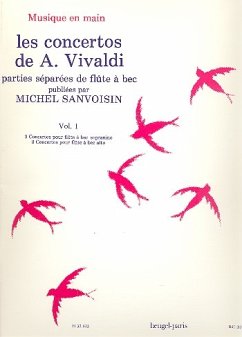 Les concertos de Vivaldi vol.1 3 concertos pour flűte ŕ bec sopranino, 3 concertos pour flűte ŕ bec alto