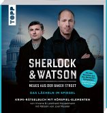 Sherlock & Watson - Neues aus der Baker Street: Das Lächeln im Spiegel (Mängelexemplar)