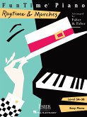 FunTime Piano Ragtime & Marches Level 3A-3B FunTime Piano Ragtime & Marches Level 3A-3B