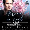 Kiss me in April: Aus Versehen Verliebt... - Bild 1