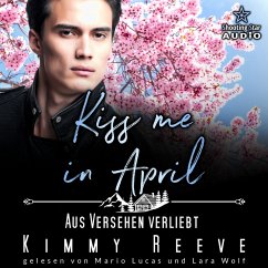 Kiss me in April: Aus Versehen Verliebt (MP3-Download) - Reeve, Kimmy