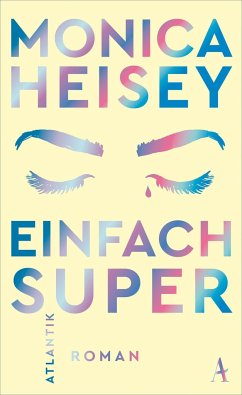 Einfach super (Mängelexemplar) - Heisey, Monica