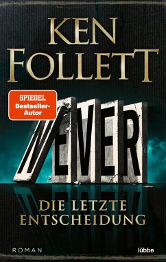 Never - Die letzte Entscheidung   (Mängelexemplar) - Follett, Ken