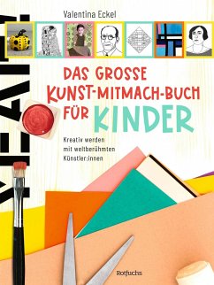 Das große Kunst-Mitmach-Buch für Kinder - Eckel, Valentina