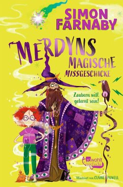 Merdyns magische Missgeschicke - Zaubern will gelernt sein! - Farnaby, Simon