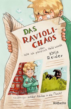 Das Ravioli-Chaos oder Wie ich plötzlich Held wurde - Reider, Katja