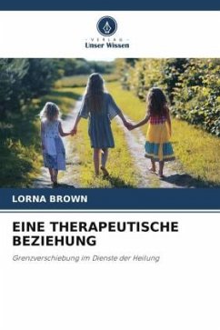 EINE THERAPEUTISCHE BEZIEHUNG - Brown, Lorna