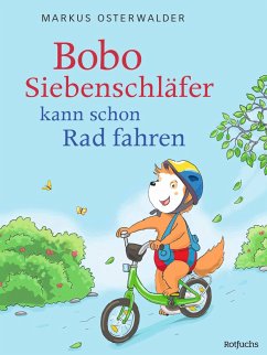 Bobo Siebenschläfer kann schon Rad fahren - Osterwalder, Markus