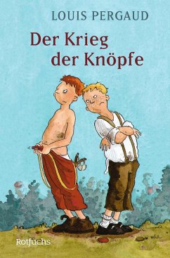 Der Krieg der Knöpfe - Pergaud, Louis