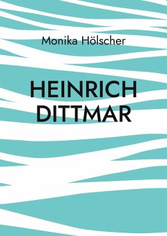 Heinrich Dittmar - Hölscher, Monika