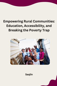 Empowering Rural Communities: Education, Accessibility, and Breaking the Poverty Trap - Saqlin