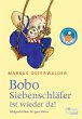 Bobo Siebenschläfer ist wieder da - Bild 1