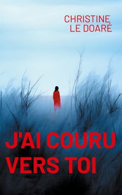 J'ai couru vers toi - Le Doaré, Christine