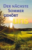 Der nächste Sommer gehört uns