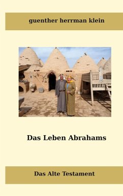 Das Leben Abrahms - hermann klein, guenther