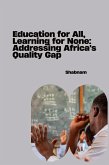 Education for All, Learning for None: Addressing Africa's Quality Gap