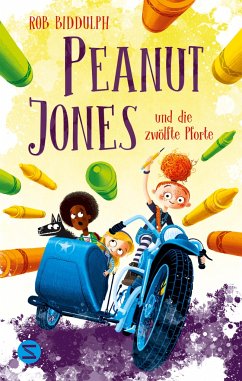 Peanut Jones und die zwölfte Pforte - Biddulph, Rob