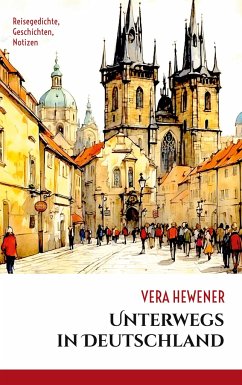 Unterwegs in Deutschland - Hewener, Vera