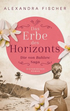 Das Erbe des Horizonts - Fischer, Alexandra