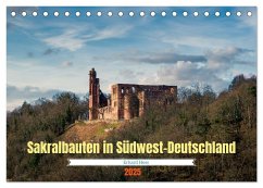 Sakralbauten in Südwest-Deutschland (Tischkalender 2025 DIN A5 quer), CALVENDO Monatskalender