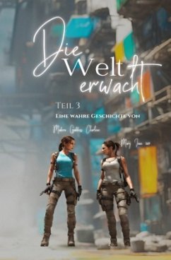 Die Welt erwacht Teil 3 - Jane, Mary