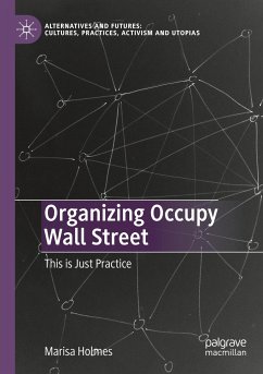 Organizing Occupy Wall Street - Holmes, Marisa