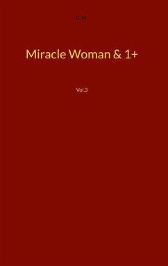 Miracle Woman & 1+ - M., C.