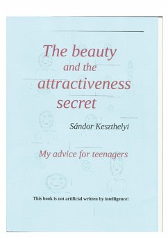 the beauty and the attractiveness secret - Keszthelyi, Sandor