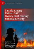 Canada Among Nations 2023: Twenty-First Century National Security Canada Among Nations 2023: Twenty-First Century National Security