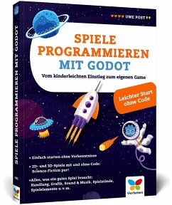 Spiele programmieren mit Godot - Post, Uwe