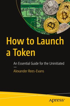 How to Launch a Token - Rees-Evans, Alexander