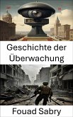 Geschichte der Überwachung (eBook, ePUB)