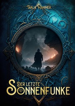 Der letzte Sonnenfunke (eBook, ePUB) - Hammer, Tanja