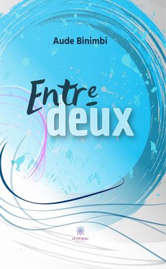 Entre-deux (eBook, ePUB) - Binimbi, Aude