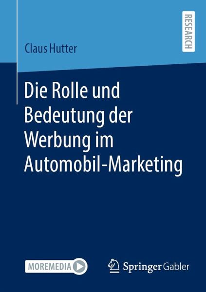 Die Rolle und Bedeutung der Werbung im Automobil-Marketing (eBook, PDF) Die Rolle und Bedeutung der Werbung im Automobil-Marketing (eBook, PDF)