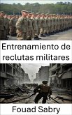 Entrenamiento de reclutas militares (eBook, ePUB)