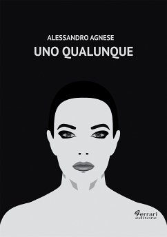 Uno qualunque (eBook, ePUB) - Agnese, Alessandro