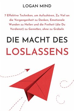 Die Macht des Loslassens (eBook, ePUB) - Mind, Logan