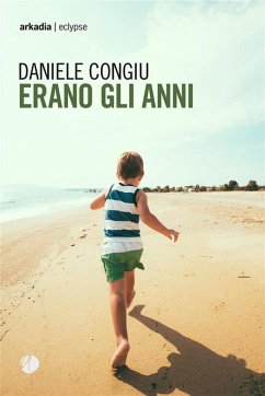 Erano gli anni (eBook, ePUB) - Congiu, Daniele
