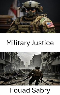 Military Justice (eBook, ePUB) - Sabry, Fouad