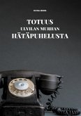 Totuus Ulvilan murhan hätäpuhelusta (eBook, ePUB)