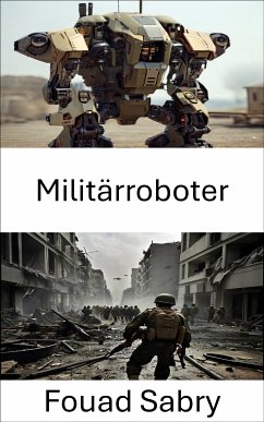 Militärroboter (eBook, ePUB) - Sabry, Fouad