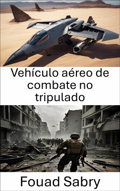 Vehículo aéreo de combate no tripulado (eBook, ePUB) - Sabry, Fouad