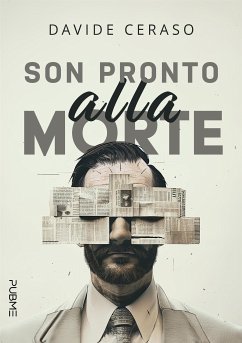 Son pronto alla morte (eBook, ePUB) - Ceraso, Davide