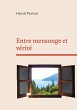 Entre mensonge et vérité (eBook, ePUB) - Bild 1