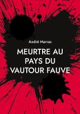 Meurtre au pays du vautour fauve (eBook, ePUB)