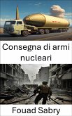 Consegna di armi nucleari (eBook, ePUB)