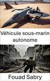 Véhicule sous-marin autonome (eBook, ePUB)